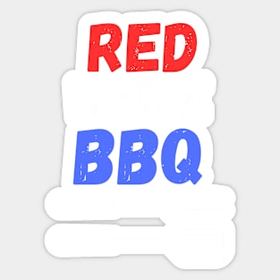 Red White and BBQ funny patriotic BBQ Sticker